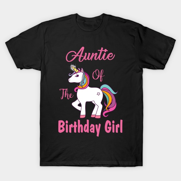 Aunt of the birthday girl, Unicorn Birthday T-Shirt by creativeKh